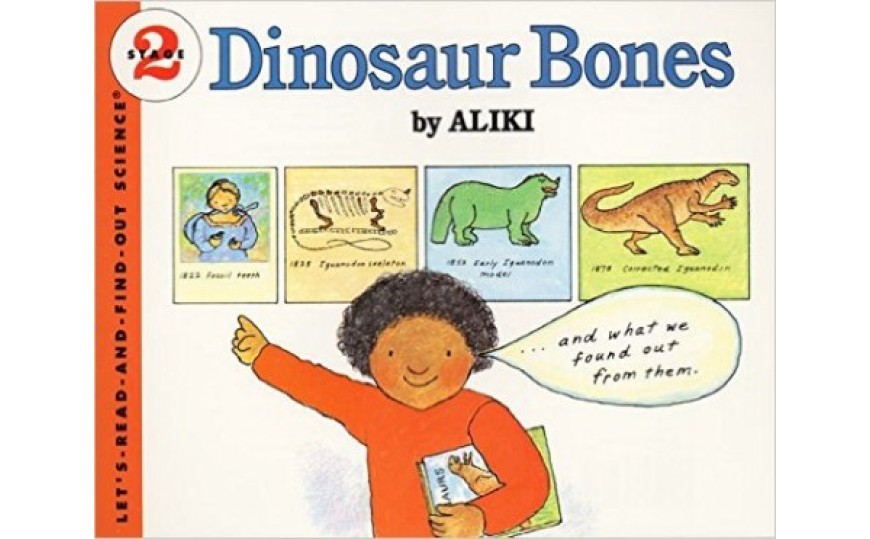 Dinosaurs Bones by Aliki